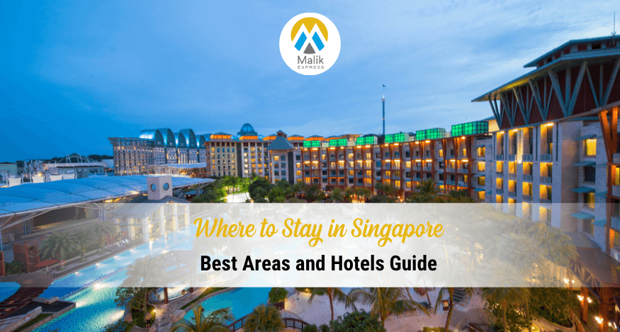 Where to Stay in Singapore: Best Areas and Hotels Guide