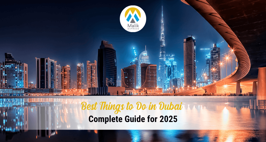 Best Things to Do in Dubai: Complete Guide for 2025