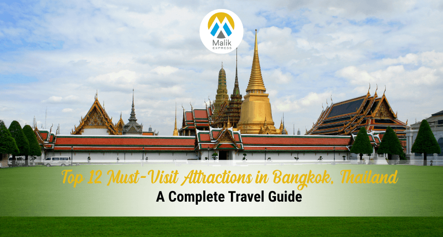 Top 12 Must-Visit Attractions in Bangkok, Thailand